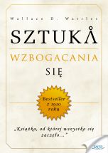 okładka książki Sztuka wzbogacania się (Wersja drukowana) książka Sztuka wzbogacania się (Wersja drukowana)