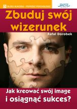 okładka książki Zbuduj swój wizerunek (Wersja audio (MP3)) książka Zbuduj swój wizerunek (Wersja audio (MP3))