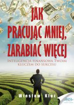 książka Jak pracując mniej, zarabiać więcej (Wersja drukowana)