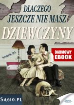 okładka książki Dlaczego jeszcze nie masz dziewczyny (Wersja elektroniczna (PDF)) książka Dlaczego jeszcze nie masz dziewczyny (Wersja elektroniczna (PDF))