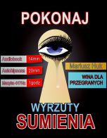 okładka książki Pokonaj wyrzuty sumienia (Wersja audio (MP3)) książka Pokonaj wyrzuty sumienia (Wersja audio (MP3))